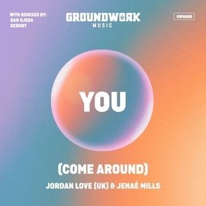 You (Come Around) (Scruby Remix)