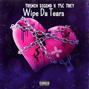 Wipe Da Tears (Explicit)