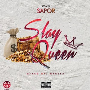 Slay Queen (Freestyle) [Explicit]