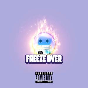 Freeze Over (Explicit)