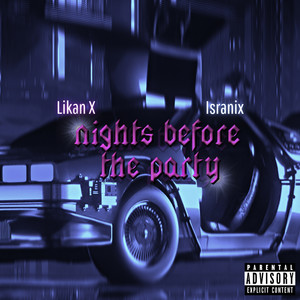 Nights Before the Party (Explicit)