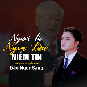 Người Là Ngọn Lửa Niềm Tin