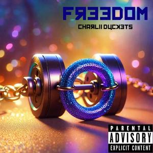 Freedom (Explicit)