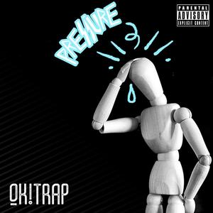 Pressure (feat. Ok Charlie & Trapboy JT) [Explicit]