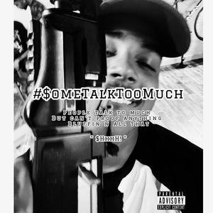 #$omeTalkTooMuch (Explicit)