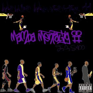 Mamba Mentality II (Explicit)