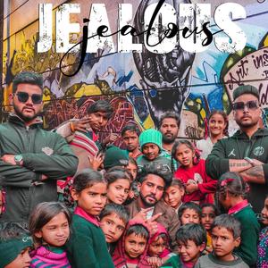 JEALOUS (feat. GAVY SINGH) [Explicit]