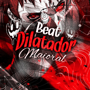 Beat Dilatador Maioral (Explicit)