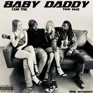 Baby Daddy (feat. 3200 Tre) (Explicit)