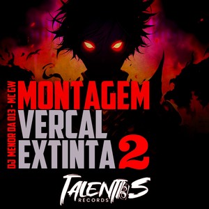 MONTAGEM VERCAL EXTINTA 2 (Explicit)