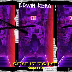 Give It To Me (Edit) (Explicit)
