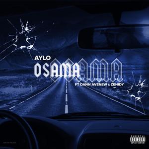 Osama(feat. Dann Avenew & Zenidy) (Explicit)
