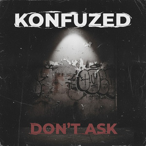 Don't Ask (Explicit)