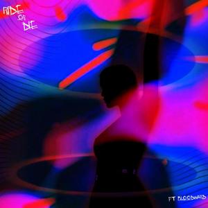 ride or die (feat. Bloodward) (Explicit)