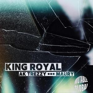 KING ROYAL (feat. Maury) (Explicit)