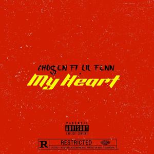 My Heart (feat. Lil Fenn) (Explicit)