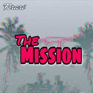 The Mission (Explicit)