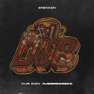 DUB 2024 (hjemmesnekk) (Explicit)