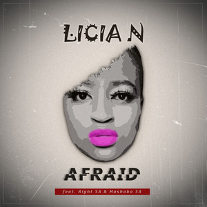 Afraid (feat. Right SA, Mashaba SA)