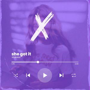 she got it (Explicit)