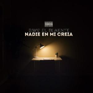 David El Demente (Nadie En Mi Creia)