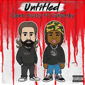 Untitled (feat. Curren$y) (Explicit)