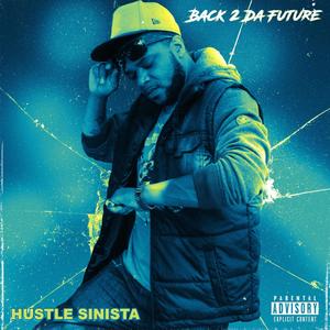 Back 2 Da Future (Explicit)