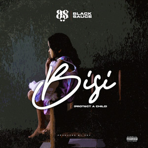 BISI (Protect A Child) [Explicit]