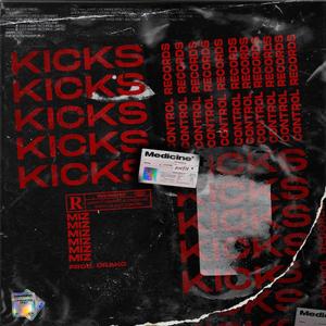 Kicks (Explicit)