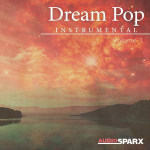 Dream Pop Instrumental Volume 1