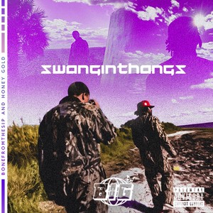 Swangin Thangz (Explicit)
