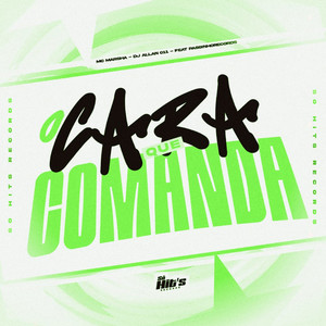 O Cara Que Comanda (Explicit)