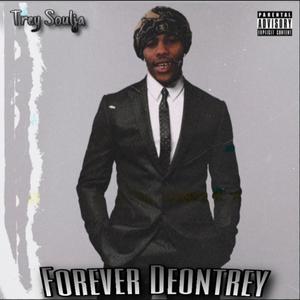 Forever Deontrey (Explicit)