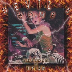 Devil's Home (feat. 0p!0n) (Explicit)