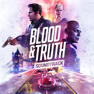 Blood & Truth (Original Soundtrack) [Explicit]