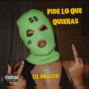 Pide Lo Que Quieras (Explicit)