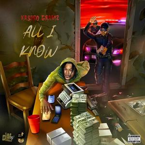 Kasino Gramz (ALL I KNOW) [Explicit]