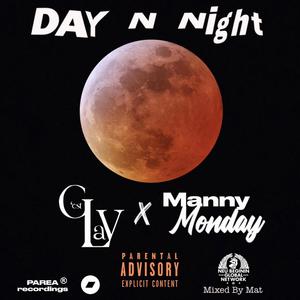 Day N Night (feat. Manny Monday) (Explicit)