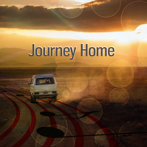 Journey Home - Inspirational Music, Relaxation Music on Everyday and While Driving a Car, Finest Chill Out & Lounge Music, Positive Attitude, Piano Jazz Music, Background Music