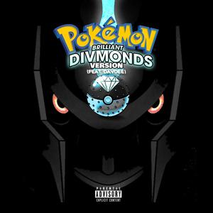 BlvkDivmonds - Brilliant Divmonds (feat. DavDee) (Explicit)