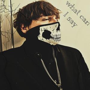 what can i say (Explicit)