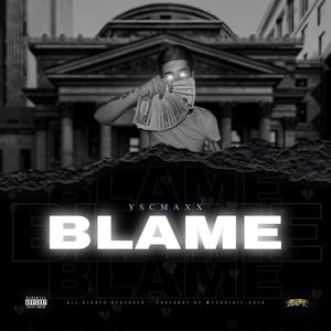 blame (feat. 1bradyy) (Explicit)