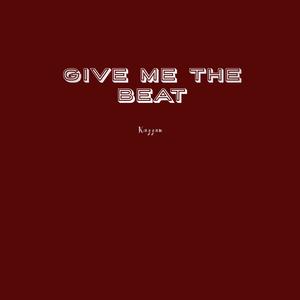 give me the Beat