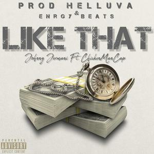 LIKE THAT (feat. Chickenman Cap) [Explicit]