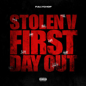 Stolen V (First Day Out) (Explicit)