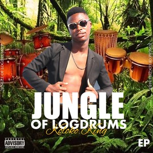 Jungle of Logdrums (Explicit)