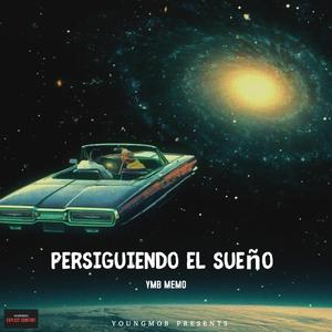 Persiguiendo El Sueño (Explicit)