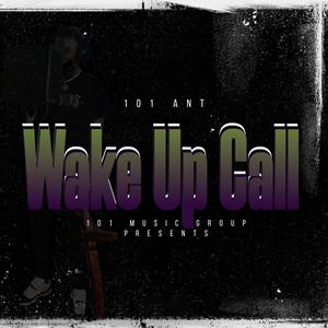 Wake Up Call (Explicit)