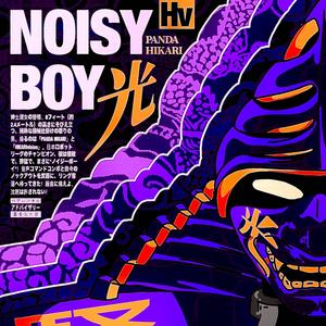 NOISY BOY (Explicit)