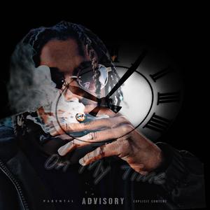 On My Time (Explicit)